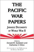 The Pacific War Papers: Japanese Documents of World War II