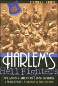 Harlem's Hell Fighters: The African-American 369th Infantry in World War I