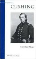 Cushing: Civil War SEAL