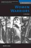 Women Warriors: A History
