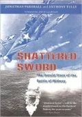 Shattered Sword: The Untold Story of the Battle of Midway