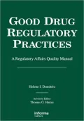 Good Drug Regulatory Practices: A Regulatory Affairs Quality Manual
