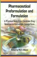 Pharmaceutical Preformulation and Formulation: A Practical Guide from Candidate Drug Selection to Commercial Dosage Form