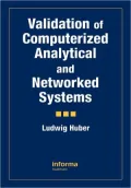 Validation of Computerized Analytical and Networked Systems