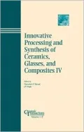 Innovative Processing and Synthesis of Ceramics, Glasses and Composites Iv