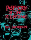 Pottery: A Life, A Lifetime