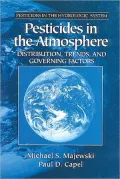 Pesticides in the Atmosphere : Distribution, Trends and Governing Factors