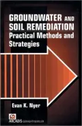 Groundwater and Soil Remediation: Practical Methods and Strategies, Vol. 2