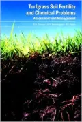 Turfgrass Soil Fertility and Chemical Problems : Assessment and Management