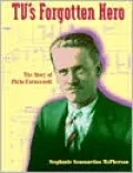 TV's Forgotten Hero: The Story of Philo Farnsworth