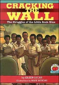 Cracking the Wall: The Struggles of the Little Rock Nine