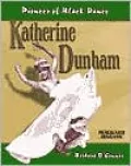 Katherine Dunham : Pioneer of Black Dance