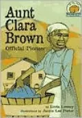 Aunt Clara Brown: Official Pioneer