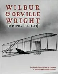 Wilbur and Orville Wright: Taking Flight