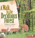 A Walk in the Deciduous Forest