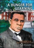 A Hunger For Learning: A Story About Booker T. Washington