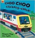Choo Choo Clickety Clack!