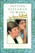 Putting Research to Work in Your School, Vol. 1