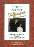 The Parent Difference : Uniting School, Family, and Community