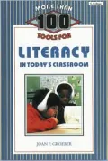 More Than 100 Tools for Literacy in Today's Classroom