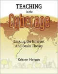 Teaching in the Cyberage: Linking the Internet and Brain Theory