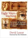 Eight Ways of Teaching: The Artistry of Teaching with Mulitple Intelligences