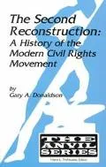 Second Reconstruction: A History of the Modern Civil Rights Movement