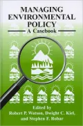 Managing Environmental Policy: A Casebook