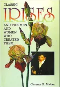 Classic Irises and the Men and Women Who Created Them
