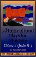 Multicultural Plays for Children Grades K-3, Vol. 1