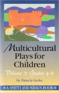 Multicultural Plays for Children Grades 4-6, Vol. 2