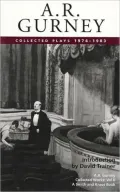 A.R. Gurney, Volume II: Collected Plays 1977-1985