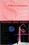 90 Minute Theater: Romeo and Juliet
