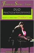 Forensics Series, Duo Practice and Performance: Thirty-Five 8-10 Minute Original Dramatic Scenes, Vol. 2