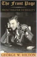 The Front Page: From Theater to Reality (Art of Theater Series)