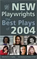 New Playwrights: The Best Plays of 2004