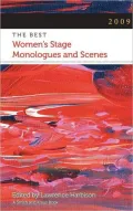 The Best Women's Stage Monologues and Scenes 2009