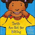 Teeth are Not for Biting