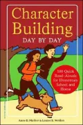Character Building Day by Day: 180 Quick Read-Alouds for Elementary School and Home