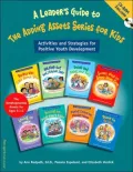 Leader's Guide to the Adding Assets Series for Kids: Activities and Strategies for Positive Youth Development
