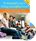 The Essential Guide to Talking with Gifted and Talented Teens: Ready-to-Use Discussions About Identity, Stress, Relationships, and More