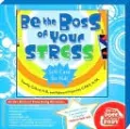 Be the Boss of Your Stress [Book + Kit]