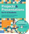 Projects and Presentations: Preparing Kids to Be Confident, Effective Communicators