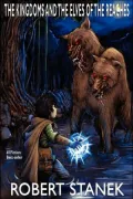 The Kingdoms And The Elves Of The Reaches (Signature Illustrated Edition, Keeper Martin's Tales Book 1)