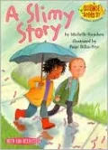 Slimy Story