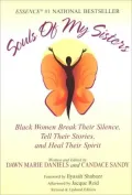 Souls of My Sisters: Black Women Break Their Silence, Tell Their Stories, and Heal Their Spirits