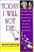 Today I Will Not Die