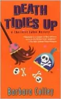 Death Tidies Up: A Charlotte LaRue Mystery