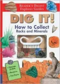 Dig It!: How to Collect Rocks and Minerals