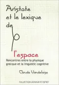 Aristot et le Lexique de l'Espace Rencontres Entre la Physique Grecque et la Linguistic Cognitive